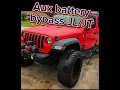 Say Goodbye to Dead Batteries Jeep Gladiator and JL Auxiliary Battery Bypass
