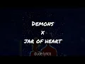 Download Lagu Demon x jar of heart (lyric)