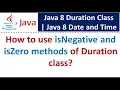 How to use isNegative and isZero methods of Duration class Java 8 Date and Time