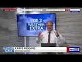 Weather Extra with Chris Higgins Watching for Spot Storms tonight - Warm and Dry weekend
