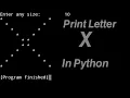 Print Letter X in Python