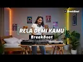 Download Lagu Rela Demi Kamu Breakbeat Single Track Full Bass 2025