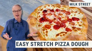 Chris Finally Figured Out Pizza Dough Easy-Stretch Pizza Dough
