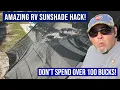 AMAZING RV AWNING SUNSHADE HACK DON T PAY 100 OR MORE