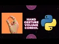Hand Gesture Volume Control with Python -MediaPipe OpenCV