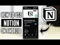 How to Use Notion on Android 2024 - Complete Notion Mobile Tutorial