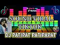 Download Lagu DJ PATIPAT SLOW VIRAL TIKTOK TERBARU 2023 FULL BASS