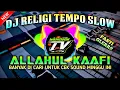 Download Lagu ✨ DJ RELIGI ~ ALLAHUL KAAFI ~ BASS HOREG 2021 | Wahidoon TV RimeX ‼️
