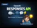 OpenAI Responses API EASY Beginners for AI engineer