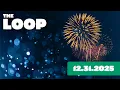 The Loop 12 31 25