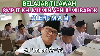 belajar tilawah di sekolah smp it mq al mumin bersama M A M