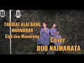 Download Lagu Tarseat Alai Dang Marmudar || cover Duo Naimarata || Cipt.Jen Manurung