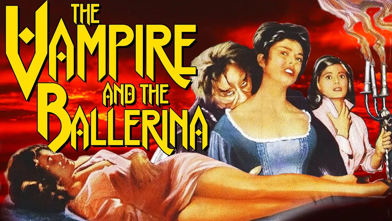 The Vampire and the Ballerina: Bad Movie Review