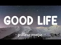 Lagu OneRepublic-Good Life Lyrics