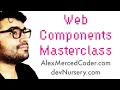 AM Coder - Web Components Masterclass HTMLElement ShadowDOM Slots recreating Props and State