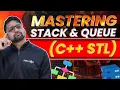 Day 3 - Mastering Stacks Queue C STL Mastering C STL for MAANG Course iNeuron