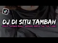 Download Lagu DJ DI SITU TAMBAH MINUM NAMBAH ROKO - BAGARO PANTA TAK TUN TUANG SOUND JEDANG JEDUNG GA VIRAL TIKTOK