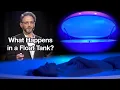 What Really Happens in a Float Tank The Facts and Science of the Sensory Deprivation Tank