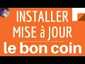 UPDATE Le Bon Coin how to update Le BON COIN and DOWNLOAD the LATEST Version