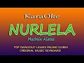 Download Lagu NURLELA MUCSHIN ALATAS - KARAOKE DANGDUT LAWAS NO VOKAL