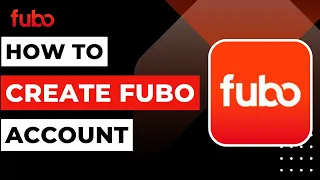 How to Create a Fubo Account