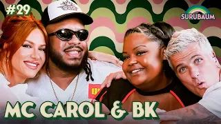 MC CAROL E BK - SURUBAUM #29
