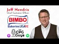 Customer Joint Value Creation with Bimbo Bakeries USA s Jeff Hendrix
