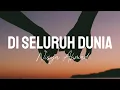 Download Lagu Nisya Ahmad - Di Seluruh Dunia (Official Lyric)