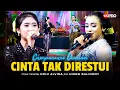 Download Lagu Ochi Alvira Ft. Niken Salindry - Cinta Tak Direstui - Campursari Dangdut Version