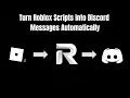 Turn Roblox Scripts into Discord Messages Automatically - RBXHook cc