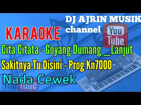 Download MP3 Goyang Dumang -Lanjut- Sakitnya Tu Disini [Karaoke] Kn7000 - Nada Wanita