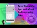Build Simple Calculator App in Android Studio by using Java Android Tutorial for Beginners