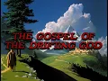 Lagu The Gospel of the Drifting God