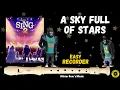 Sing 2 A Sky Full of Stars Notes E F G A B C D Level 4 - Recorder