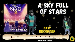 Sing 2 A Sky Full of Stars Notes E F G A B C D Level 4 - Recorder