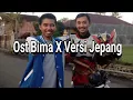 Lagu New Lagu Ost Bima X Japan Version