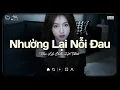 Lagu Nhường Lại Nỗi Đau Lofi ♫ Người Ta Có Gì Hơn Em Khiến Chàng Si Mê Quên Đi Lời Hứa ♫ Nhạc Buồn Chill
