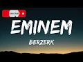 Eminem - Berzerk (Lyrics)