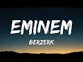 Download Lagu Eminem - Berzerk (Lyrics)