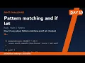 Pattern matching and if let - Day Rust Challenge