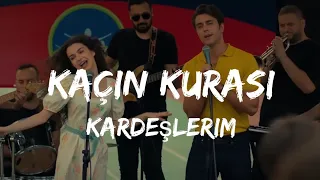 طريقه نطق اغنيه Kaçın Kurası من مسلسل اخوتي Kardeşlerim 