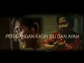 Download Lagu PERJUANGAN KASIH IBU DAN AYAH | Short Movie | Short Film