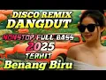 Lagu DJ DISCO REMIX DANGDUT POPULER VIRAL 2025 - BENANG BIRU - ALBUM DJ REMIX DANGDUT TERLARIS FULL BASS
