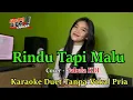 Download Lagu Rindu Tapi Malu // Sabela KDI (KARAOKE)Duet tanpa vokal pria