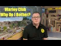 Download Lagu Why Do I Bother Being A Warley Club Member?