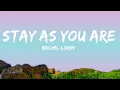 Download Lagu Rachel Lorin - Stay As You Are (Lyrics) [7clouds Release] |25min Version
