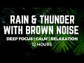 Download Lagu 12 Hours of Seriously Smoothed Brown Noise, Rain, and Thunder: Ultimate Ambient Sleep and Relaxation
