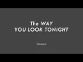 Download Lagu The WAY YOU LOOK TONIGHT chord progression - Backing Track (no piano)