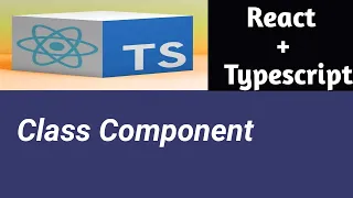 Class Component React Tutorial with TypeScript in Hindi