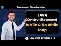 Java tutorial Control Statement - While Do While Loop Java course for beginners